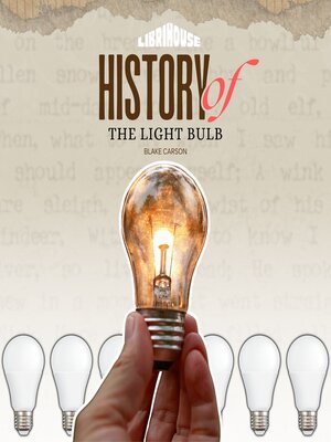 cover image of History of the Light Bulb